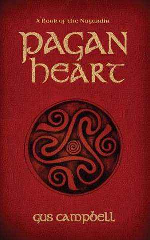 Pagan Heart de Gus Campbell