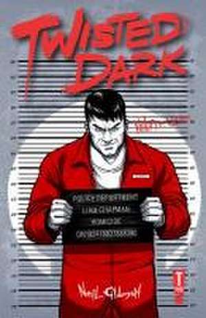 Twisted Dark Volume 7 de Neil Gibson