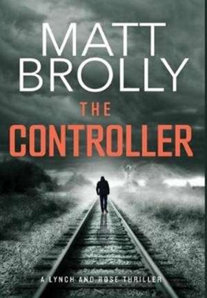 The Controller de Matt Brolly