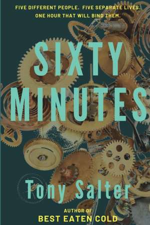 Sixty Minutes de Tony Salter