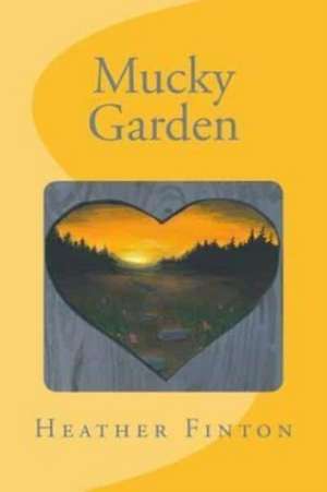 MUCKY GARDEN