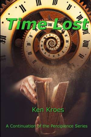 Time Lost de Ken Kroes