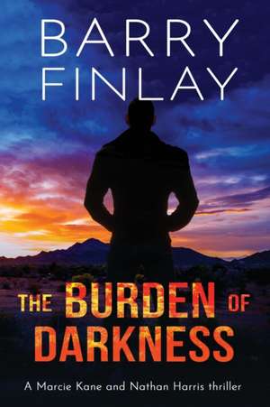 The Burden of Darkness de Barry Finlay