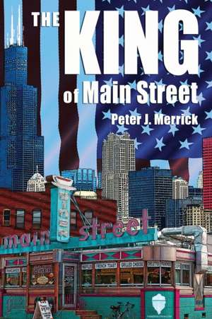 The King of Main Street de Peter Merrick