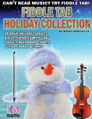 Fiddle Tab - Holiday Collection de Brent C Robitaille