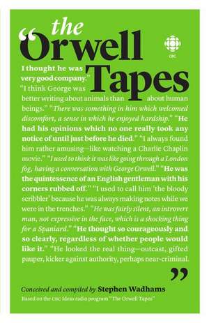 The Orwell Tapes de Stephen Wadhams