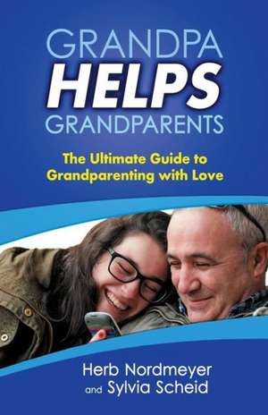 Grandpa Helps Grandparents de Herb Nordmeyer