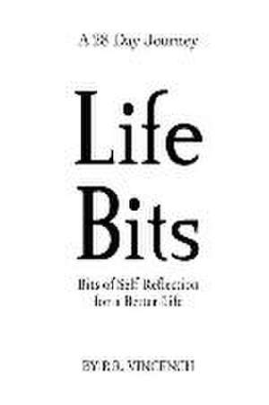 Life Bits de R R Vincench