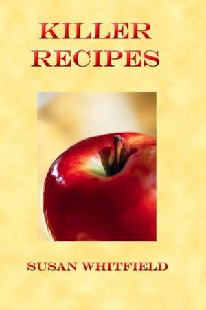 Killer Recipes de Susan Whitfield