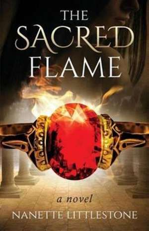 The Sacred Flame de Nanette Littlestone