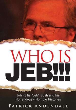 Who Is Jeb!!!