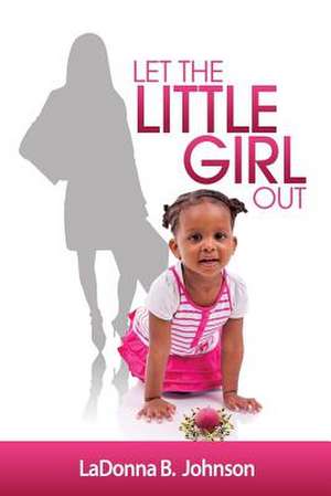 Let the Little Girl Out