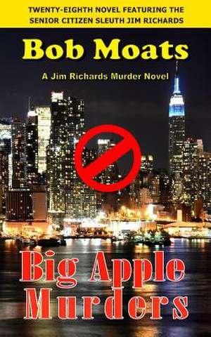 Big Apple Murders de Bob Moats