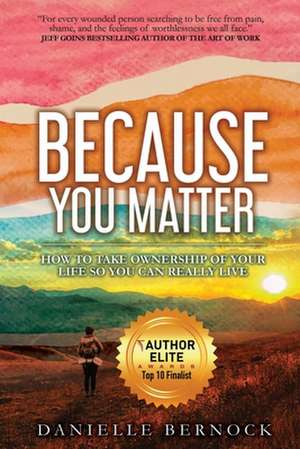 Because You Matter de Danielle Bernock