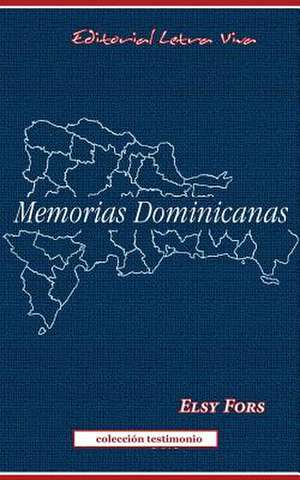 Memorias Dominicanas de Elsy Fors