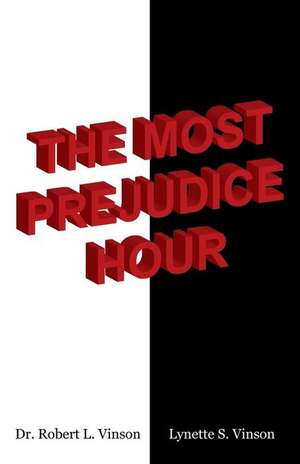 The Most Prejudice Hour