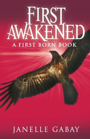 First Awakened de Janelle Gabay