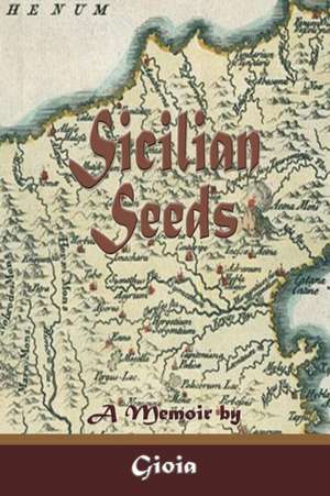 Sicilian Seeds de Gioia