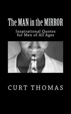 The Man in the Mirror de Curt Thomas