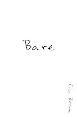 BARE de C. L. Brown