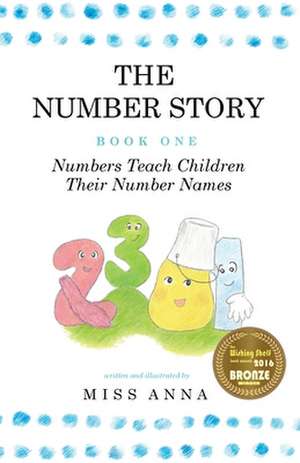 The Number Story 1 / The Number Story 2 de Miss Anna