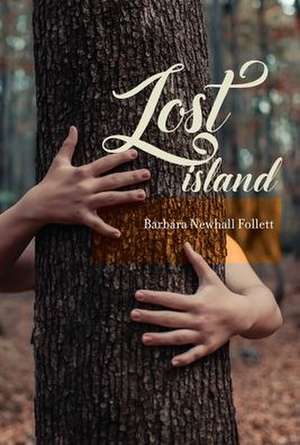 Lost Island de Barbara Newhall Follett