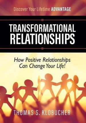 Transformational Relationships de Thomas S. Klobucher