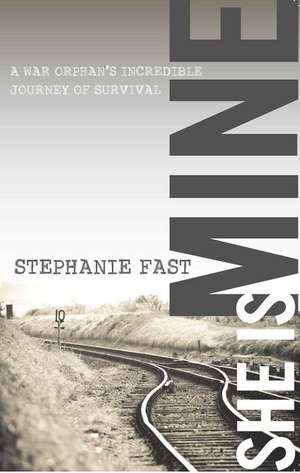 She Is Mine de Stephanie Fast