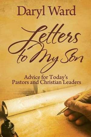 Letters to My Son de Daryl Ward