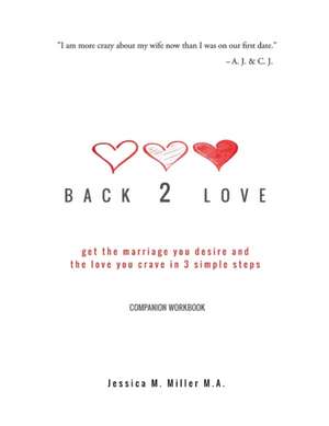 Back 2 Love Companion Workbook de Jessica M. Miller