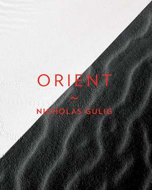 Orient de Nicholas Gulig