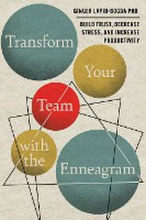 Transform Your Team with the Enneagram de Ginger Lapid-Bogda