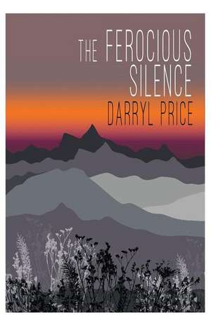 The Ferocious Silence de Darryl Price