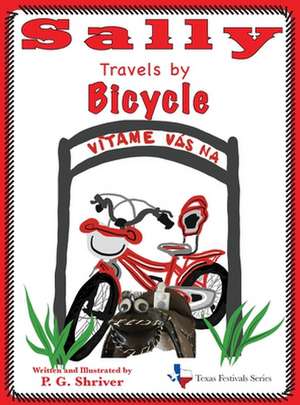 Sally Travels by Bicycle de P. G. Shriver