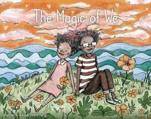 The Magic of We de Anderson-Craig, Danielle