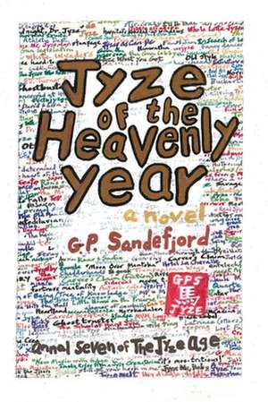 Jyze of the Heavenly Year de G. P. Sandefjord