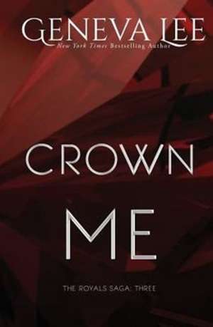 Crown Me de Geneva Lee