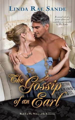 The Gossip of an Earl de Linda Rae Sande