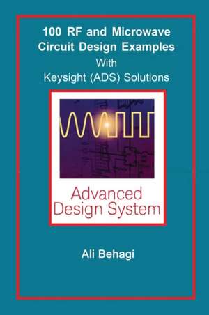 100 RF and Microwave Circuit Design de Ali A Behagi