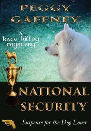 National Security de Peggy Gaffney