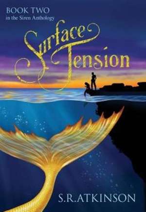 Surface Tension de S R Atkinson