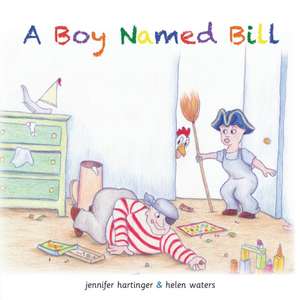 A Boy Named Bill de Jennifer Hartinger