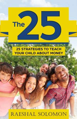 The 25 de Raeshal Solomon