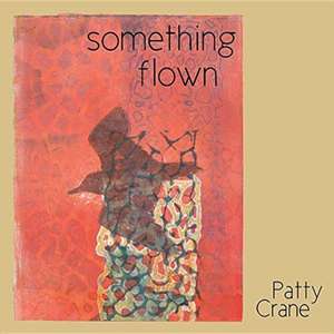 something flown de Patty Crane