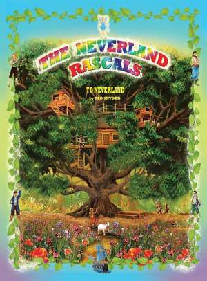 The Neverland Rascals de Ted Snyder