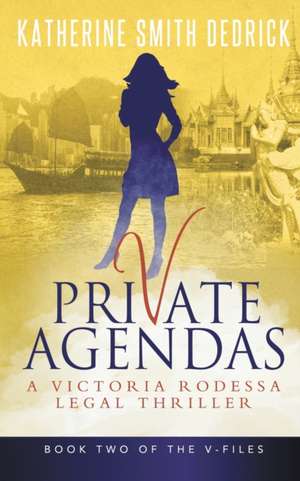 Private Agendas de Katherine Smith Dedrick