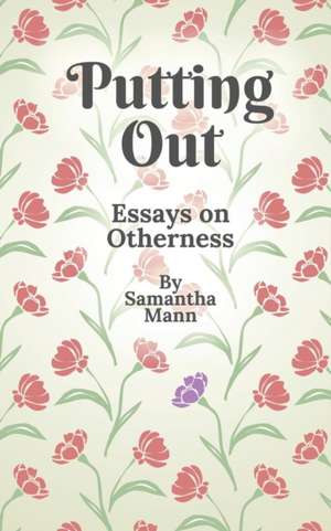 Putting Out de Samantha Mann