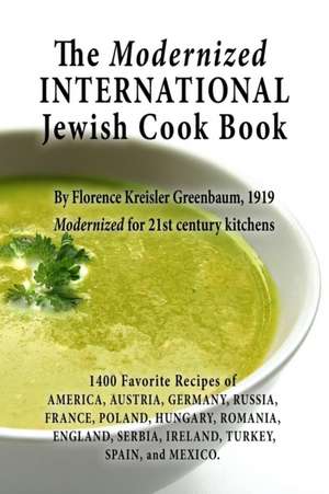 The Modernized International Jewish Cook Book de New York History Review