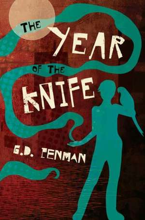 The Year of the Knife de G.D. Penman