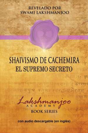 Shaivismo De Cachemira de Swami Lakshmanjoo